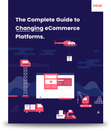The Complete Guide to Migrating Ecommerce Platforms