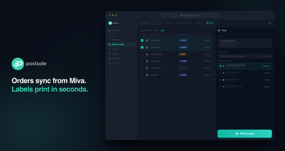 Image of Postsale admin with Print Label button featured. 'Orders sync from Miva. Labels pring in seconds.' along with the Postsale logo are featured on the left side.